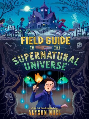 cover image of Field Guide to the Supernatural Universe